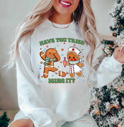 Have You Tried Icing It Shirt