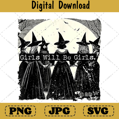 Girls Will Be Girls Witch Witchy Vibes Halloween png Design